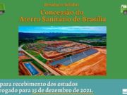CONCESSÃO DO ATERRO SANITÁRIO DE BRASÍLIA TEM A TERCEIRA PRORROGAÇÃO DE PRAZO PARA RECEBIMENTO DE ESTUDOS