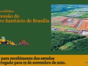 CONCESSÃO DO ATERRO SANITÁRIO DE BRASÍLIA TEM PRORROGAÇÃO DE PRAZO PARA RECEBIMENTO DE ESTUDOS DA PMI Nº 02/2021