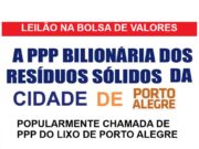 TRIBUNAL DE CONTAS GAÚCHO PODE BARRAR A PPP BILIONÁRIA DOS RESÍDUOS SÓLIDOS DE PORTO ALEGRE