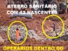 FOTOS DO ATERRO DE RESÍDUOS DOMICILIARES, INDUSTRIAIS E DE SAÚDE EM SÃO JOÃO DO ITAPERIÚ/SC MOSTRAM NASCENTES SENDO DRENADAS E ENTERRADAS